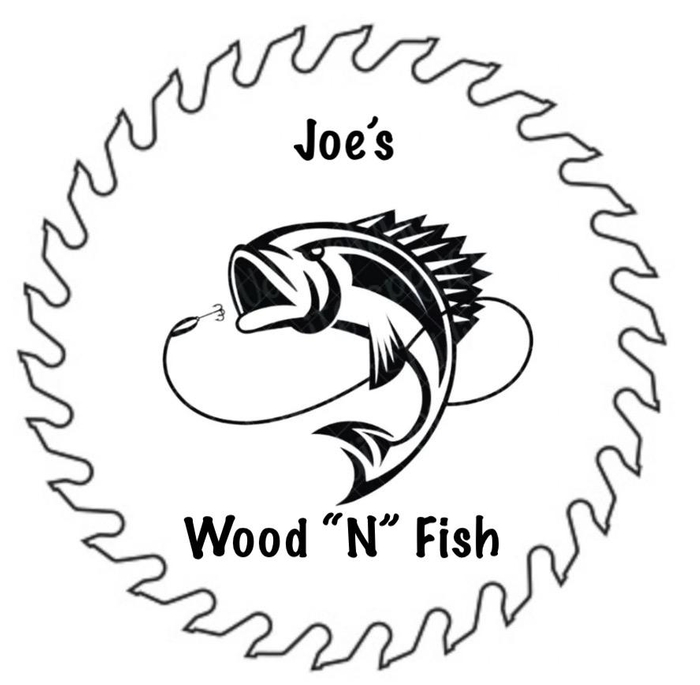 Joe’s Wood “N” Fish